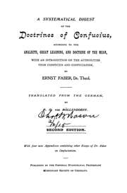 Tapa de A systematical digest of the doctrines of Confucius, according to the Analects, Great Learning, and Doctrine of the mean, with an introduction on the authorities upon Confucius and Confucianism