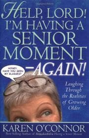 Tapa de Help, Lord! I'm having a senior moment-- again!