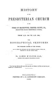 Tapa de History of the Presbyterian Church in the forks of Brandywine, Chester County, Pa., (Brandywine Manor Presbyterian Church,) from A.D. 1734 to A.D. 1885
