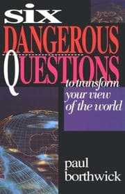 Tapa de Six dangerous questions to transform your view of the world