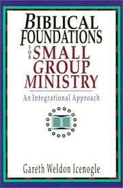 Tapa de Biblical foundations for small group ministry