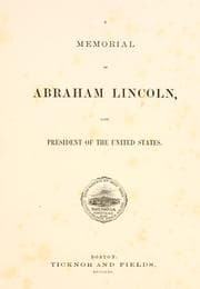 Tapa de A memorial of Abraham Lincoln, late president of the United States