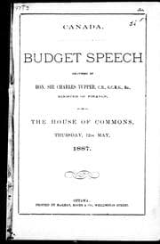Tapa de Budget speech delivered by Hon. Sir Charles Tupper, C.B., G.C.M. G., & c., minister of finance, in the House of Commons, Thursday, 12th May, 1887