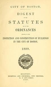 Tapa de Digest of the statutes and of the ordinances relating to the inspection and construction of buildings in the city of Boston