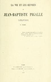 Tapa de La vie et les oeuvres de Jean-Baptiste Pigalle, sculpteur