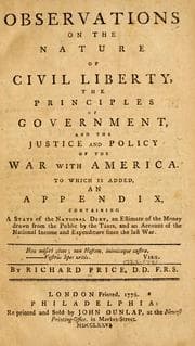 Tapa de Observations on the nature of civil liberty, the principles of government, and the justice and policy of the war with America