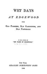 Tapa de Wet days at Edgewood with old farmers, old gardeners, and old pastorals