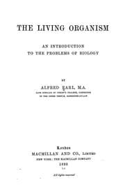 Tapa de The living organism; an introduction to the problems of biology