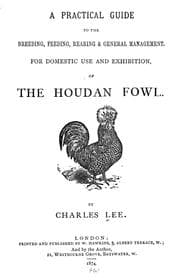 Tapa de A practical guide to the breeding, feeding, rearing & general management, for domestic use and exhibition, of the Houdan fowl