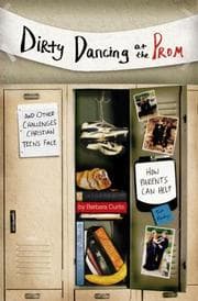 Tapa de Dirty dancing at the prom and other challenges Christian teens face