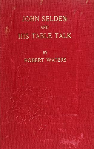 Tapa de John Selden and his table-talk