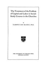 Tapa de The treatment of the problem of capital and labor in social-study courses in the Churches