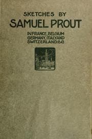 Tapa de Sketches by Samuel Prout, in France, Belgium, Germany, Italy and Switzerland