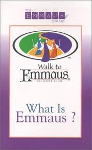 Tapa de What Is Emmaus (Emmaus Library)
