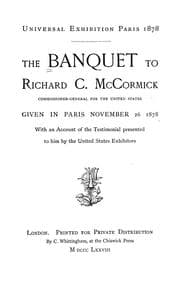 Tapa de The banquet to Richard C. McCormick, commissioner-general for the United States