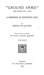 Tapa de "Ground arms!" : the story of a life ; a romance of European war