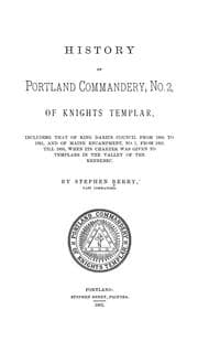 Tapa de History of Portland Commandery, no. 2, of Knights Templar