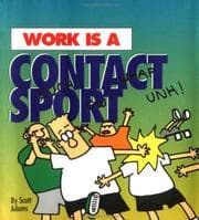 Tapa de Work is a contact sport