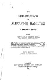 Tapa de The life and epoch  of Alexander Hamilton : a historical study