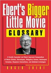 Tapa de Ebert's bigger little movie glossary