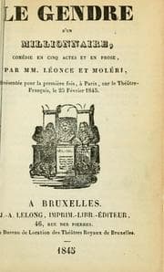 Tapa de Le gendre d'un millionnaire, comédie en cinq actes et en prose