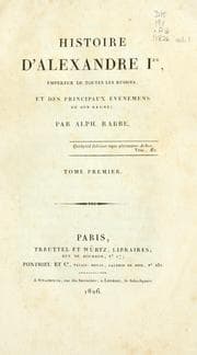 Tapa de Histoire d'Alexandre I : empereur de toutes les Russies