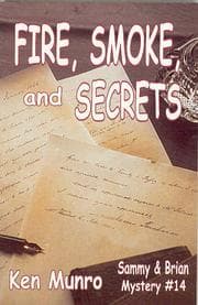 Tapa de Fire, Smoke, and Secrets (Sammy and Brian Mystery Ser)