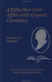 Tapa de A fifty-year love affair with organic chemistry