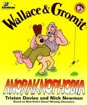 Tapa de Anaraknophobia (Wallace & Gromit Comic Strip Books)