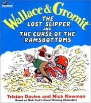 Tapa de Wallace & Gromit the Lost Slipper and the Curse of the Ramsbottoms (Wallace & Gromit Comic Strip Books)