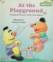 Tapa de At the playground : featuring Jim Henson's Seasame Street Muppets