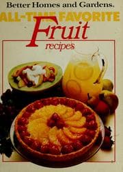 Tapa de Better homes and gardens all-time favorite fruit recipes