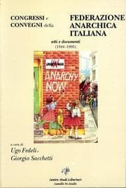 Tapa de Congressi e convegni della Federazione Anarchica Italiana. Atti e documenti (1944-1995)