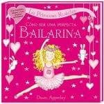Tapa de Cómo ser una perfecta bailarina