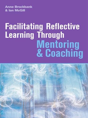 Tapa de Facilitating Reflective Learning Through Mentoring & Coaching