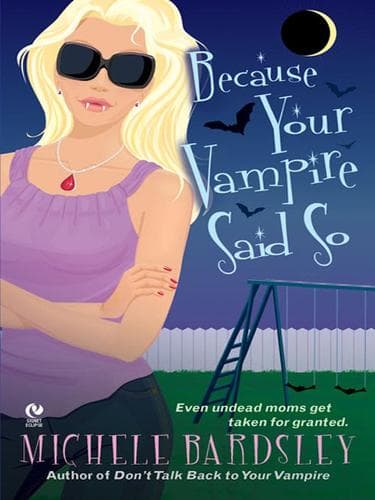 Tapa de Because Your Vampire Said So