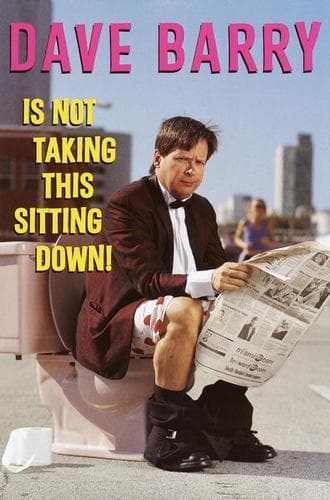 Tapa de Dave Barry Is Not Taking This Sitting Down!
