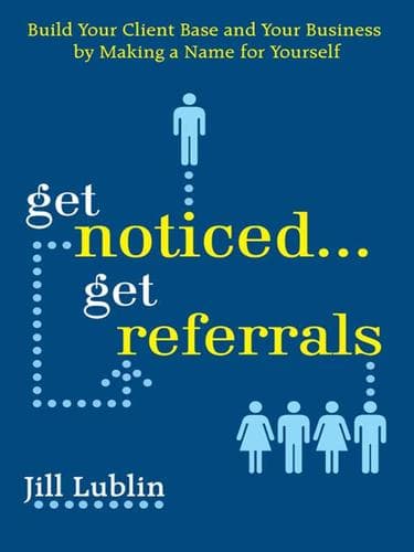 Tapa de Get Noticed...Get Referrals