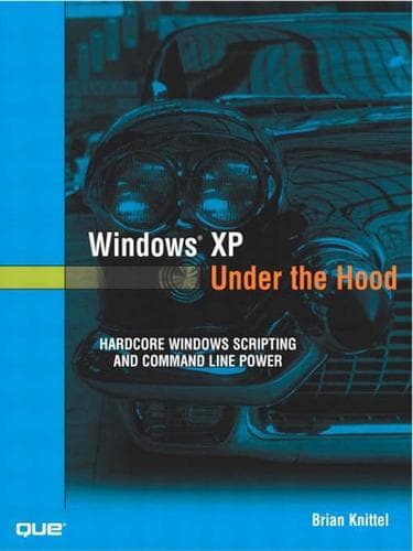 Tapa de Windows XP Under the Hood: Hardcore Windows Scripting and Command Line Power