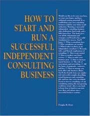 Tapa de How to start and run a successful independent consulting business