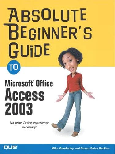 Tapa de Absolute Beginner's Guide to Microsoft Office Access 2003