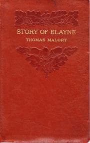 Tapa de The story of Elayne, the fair maid of Astolat