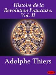 Tapa de Histoire de la Revolution Francaise, Volume II