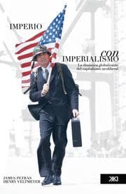Tapa de Imperio con imperialismo: La dinamica globalizante del capitalismo neoliberal
