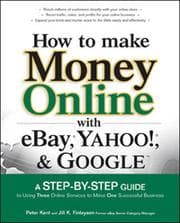 Tapa de How to Make Money Online with eBay®, Yahoo!®, and GoogleTM