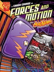 Tapa de A Crash Course in Forces and Motion with Max Axiom, Super Scientist