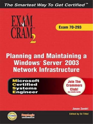 Tapa de MCSE Planning and Maintaining a Windows Server 2003 Network Infrastructure Exam Cram 2 (Exam Cram 70-293)
