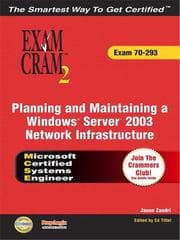Tapa de MCSE Planning and Maintaining a Windows Server 2003 Network Infrastructure Exam Cram 2 (Exam Cram 70-293)