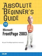 Tapa de Absolute Beginner's Guide to Microsoft Office FrontPage 2003