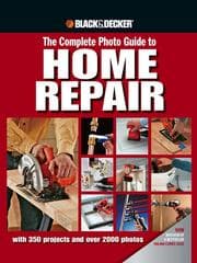 Tapa de The Complete Photo Guide to Home Repair